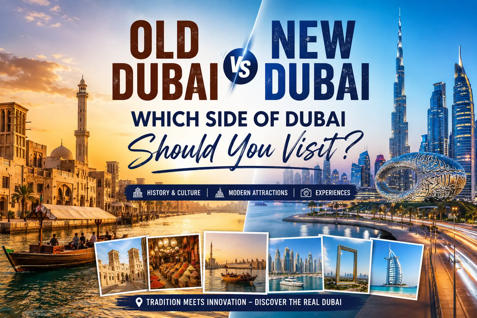 Old Dubai vs New Dubai - HFT Tourism LLC