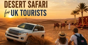 Desert Safari for UK Tourists